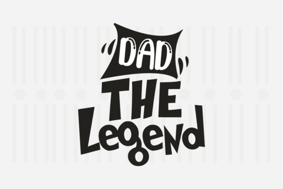 Download Dad the Legend,Father's Day SVG - Dad the legend Collection