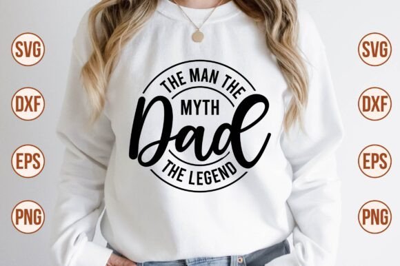 Download The Man the Myth Dad the Legend SVG - Premium Resources
